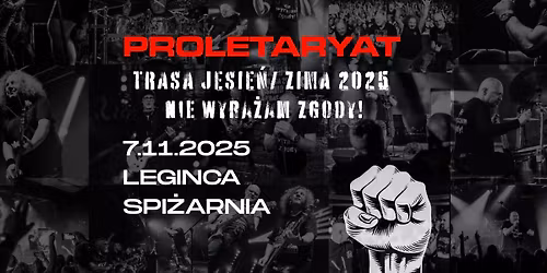 PROLETARYAT | 7.11.2025 | LEGNICA | SPI\u017bARNIA
