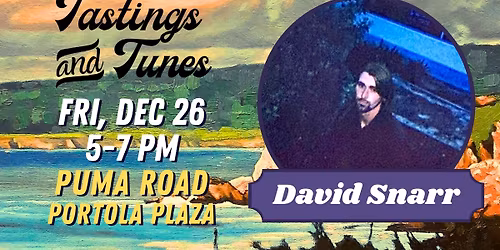 Tastings & Tunes w\/ David Snarr