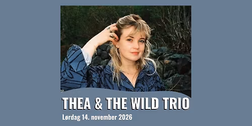 Thea  & The Wild trio \/\/ Wrightegaarden