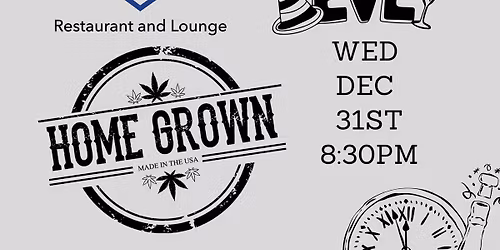 \ud83c\udf86\ud83c\udf89 New Year\u2019s Eve at Olde Theater Restaurant and Lounge with Home Grown! \ud83c\udf89\ud83c\udf86