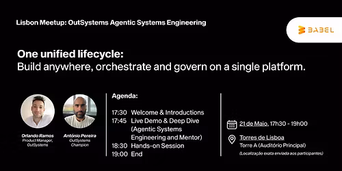 Lisbon Meetup: OutSystems Agentic Systems Engineering