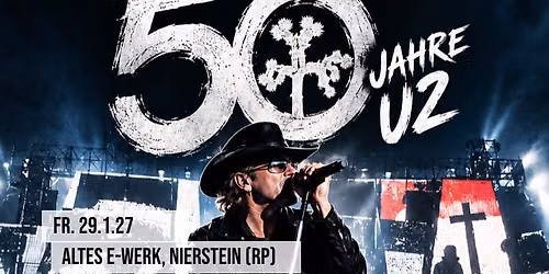 ATOMICU2 - 50 JAHRE U2. LIVE IM ALTEN E-WERK