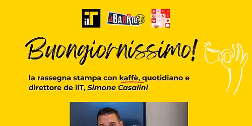 Buongiornissimo! \u2739 Rassegna stampa con Il T quotidiano e il suo direttore Simone Casalini