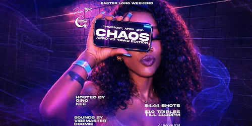 CHAOS: AFRO VS YAWD @ROOM104