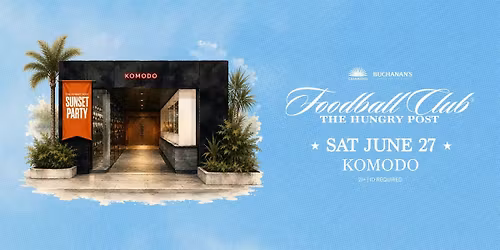 Sunset Party at Komodo presented by Buchanan's