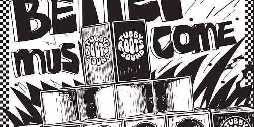 BETTER MUS COME - TUBBY ROOTS SOUND - Heavyweight Mash Down