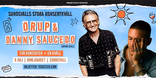 Orup & Danny Saucedo - Tv\u00e5 Konserter - En kv\u00e4ll