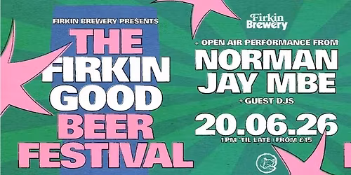 The Firkin Good Beer Festival ft NORMAN JAY MBE