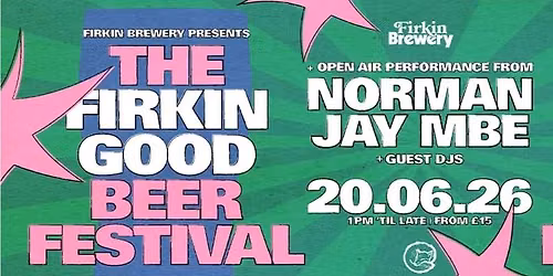 The Firkin Good Beer Festival ft NORMAN JAY MBE