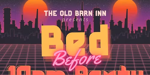Bed Before 10pm Party