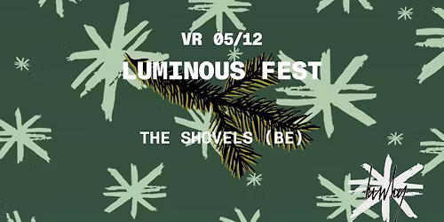 Luminous Fest: THE SHOVELS