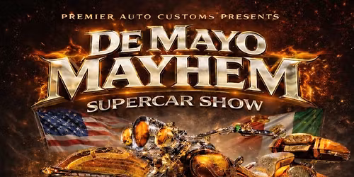 DeMayo Mayhem Super Show
