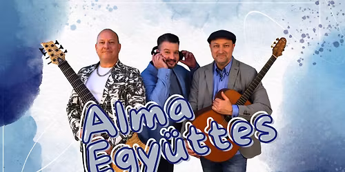 Az ALMA EGY\u00dcTTES koncertje Derecske V\u00e1ros Napj\u00e1n