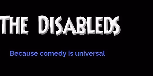 The Disableds Comedy Show