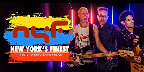 New York's Finest- Tribute to Sting & The Police