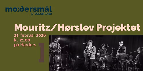 Mouritz\/H\u00f8rslev Projektet \/ Modersm\u00e5l \/ 21. februar \/ Harders