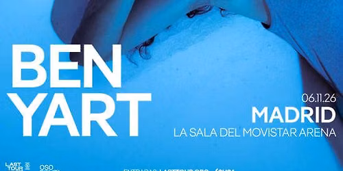 Ben Yart en la Sala del Movistar Arena, Madrid 2026