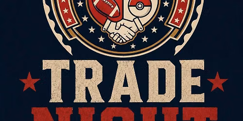 TRADE NIGHT VOLUNTEER CARD SHOP