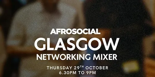 Glasgow Mixer Black History Month Edition