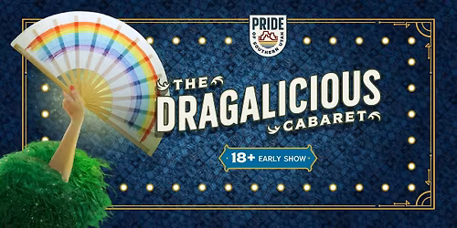 Dragalicious Cabaret April 2026 | 18+ Early Show