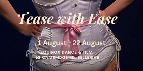 Tease with Ease - Beginner Friendly Burlesque with Verity Siren