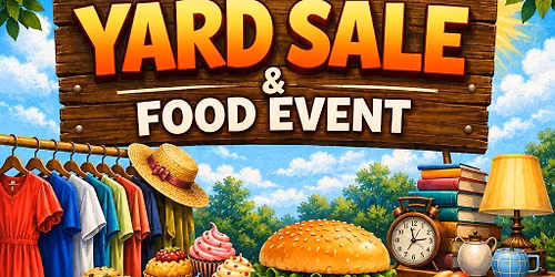 Yard Sale & Food! 