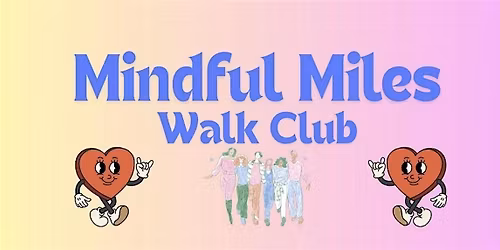 Mindful Miles Walk Club