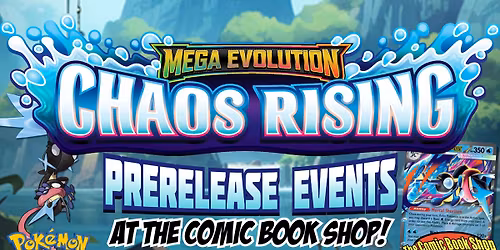 Pokemon TCG Chaos Rising MONDAY Prerelease at The Spokane Valley Comic Book Shop