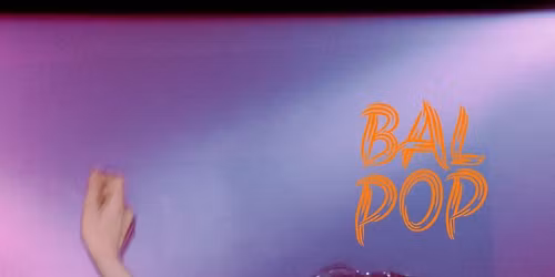 BAL POP (Sunday afternoon party) #8 chez SuperKet 