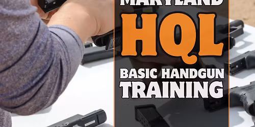 Maryland HQL (Basic Handgun Safety) - Waldorf, MD