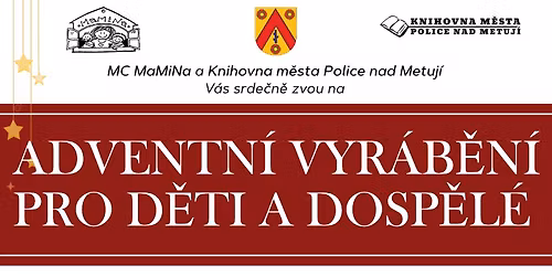 Adventn\u00ed vyr\u00e1b\u011bn\u00ed pro d\u011bti i dosp\u011bl\u00e9