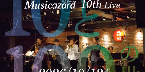 Jazz\u30e9\u30a4\u30d6 Musicazard 10th\u30e9\u30a4\u30d6\u300c10\u3068100\u306e\u4e16\u754c\u300d