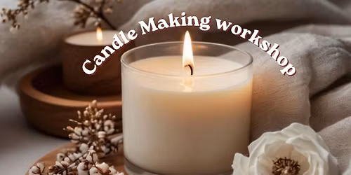 Candle Making Workshop