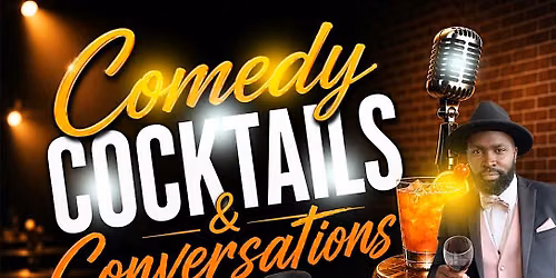 Comedy Cocktails & Conversations