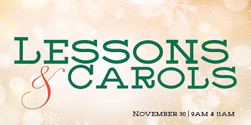 Christmas - Lessons & Carols