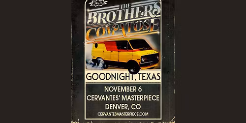 The Brothers Comatose w\/ Goodnight, Texas
