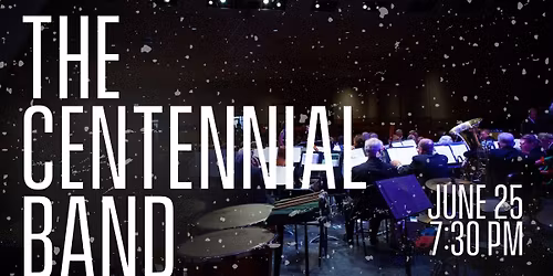 THE CENTENNIAL BAND AT CIVIC CENTER PARK