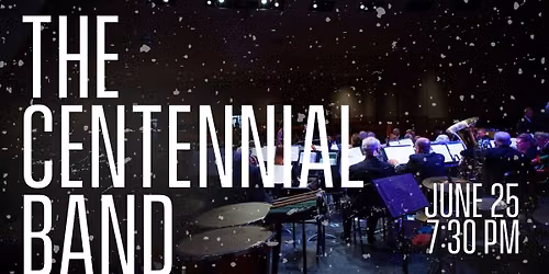 THE CENTENNIAL BAND AT CIVIC CENTER PARK