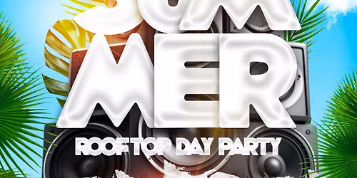 SOUNDS OF SUMMER | Rooftop DAY PARTY | JDV X CTRL