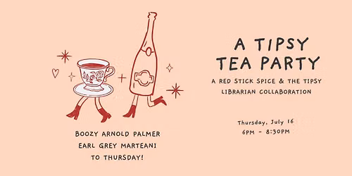 Tipsy Tea Party with Tipsy Librarian
