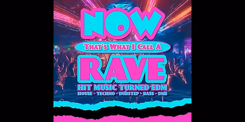 Knight Life presents NOW That's What I Call A Rave!