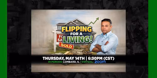 \ud83d\udd28 Flipping for a Living