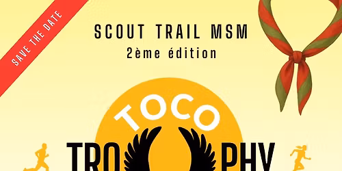 TOCO TROPHY , Scoutrail deuxi\u00e8me \u00e9dition