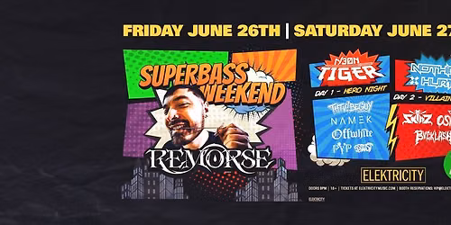 SUPER BASS WEEKEND DAY 1 - HERO NIGHT