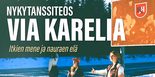 ENSI-ILTA: Nykytanssiteos Via Karelia