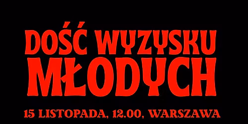 DO\u015a\u0106 WYZYSKU M\u0141ODYCH 