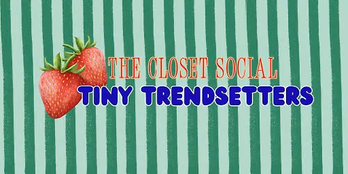 The Closet Social: Tiny Trendsetters