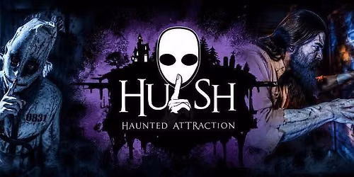 Hush Haunted Attraction