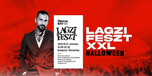 Lagzi Feszt XXL "Halloween" | Budapest, \u00d3buda Bay (2026-10-31 szombat)
