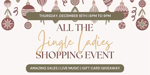 All the Jingle Ladies Shopping Event at Painted Tree Sparks